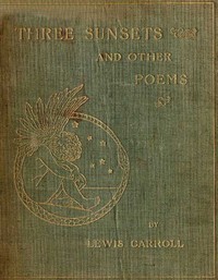 Cover of Three Sunsets and Other Poems
