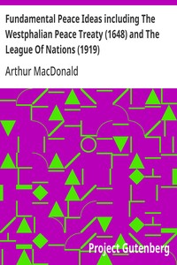 Cover of Fundamental Peace Ideas including The Westphalian Peace Treaty (1648) and The League Of Nations (1919) in connection with International Psychology and Revolutions