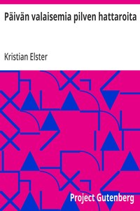 Cover of Päivän valaisemia pilven hattaroita