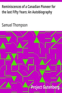 Cover of Reminiscences of a Canadian Pioneer for the last Fifty Years: An Autobiography