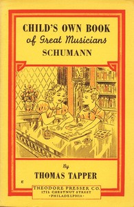 Cover of Robt. Schumann : The Story of the Boy Who Made Pictures in Music