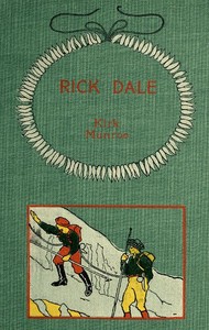 Cover of Rick Dale, A Story of the Northwest Coast