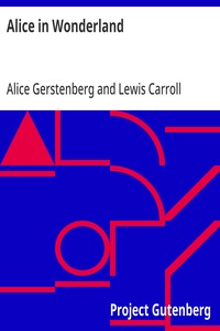 Cover of Alice in Wonderland A Dramatization of Lewis Carroll's "Alice's Adventures in Wonderland" and "Through the Looking Glass"