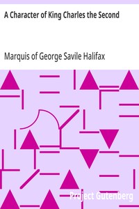 Cover of A Character of King Charles the Second And Political, Moral and Miscellaneous Thoughts and Reflections