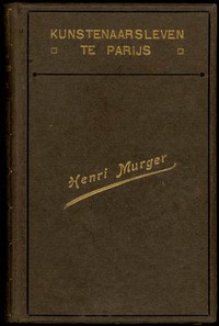 Cover of Kunstenaarsleven te Parijs: Roman uit het Bohème-leven
