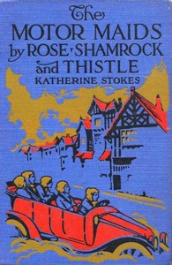 Cover of The Motor Maids by Rose, Shamrock and Thistle
