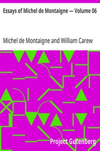Cover of Essays of Michel de Montaigne — Volume 06