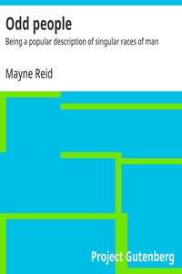 Cover of Odd people : $b Being a popular description of singular races of man