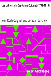 Cover of Les cahiers du Capitaine Coignet (1799-1815)