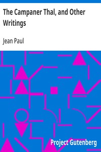 Cover of The Campaner Thal, and Other Writings