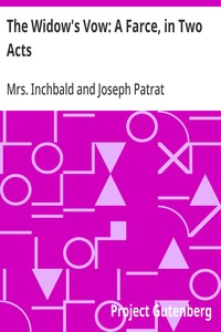 Cover of The Widow's Vow: A Farce, in Two Acts