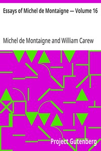 Cover of Essays of Michel de Montaigne — Volume 16