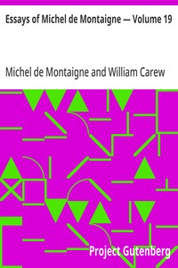 Cover of Essays of Michel de Montaigne — Volume 19
