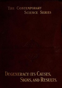 Cover of Degeneracy: Its Causes, Signs and Results