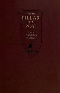 Cover of From Pillar to Post: Leaves from a Lecturer's Note-Book
