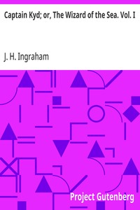 Cover of Captain Kyd; or, The Wizard of the Sea. Vol. I