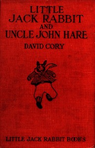 Cover of Little Jack Rabbit and Uncle John Hare