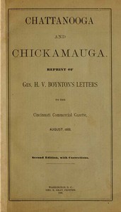 Cover of Chattanooga and Chickamauga Reprint of Gen. H. V. Boynton's letters to the Cincinnati Commercial Gazette, August, 1888.