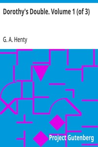Cover of Dorothy's Double. Volume 1 (of 3)
