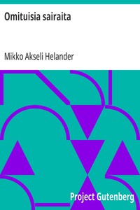 Cover of Omituisia sairaita Ilveily 1:ssä näytöksessä