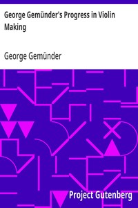 Cover of George Gemünder's Progress in Violin Making With Interesting Facts Concerning the Art and Its Critics in General
