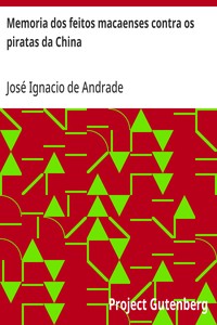 Cover of Memoria dos feitos macaenses contra os piratas da China e da entrada violenta dos inglezes na cidade de Macáo