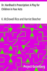 Cover of Dr. Hardhack's Prescription: A Play for Children in Four Acts