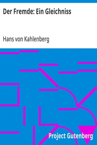 Cover of Der Fremde: Ein Gleichniss