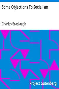 Cover of Some Objections To Socialism From "The Atheistic Platform", Twelve Lectures