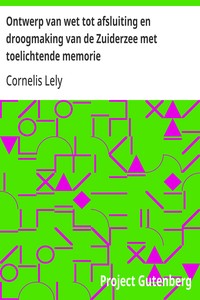 Cover of Ontwerp van wet tot afsluiting en droogmaking van de Zuiderzee met toelichtende memorie