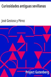 Cover of Curiosidades antiguas sevillanas (serie segunda)