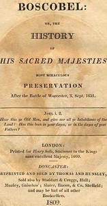 Cover of Boscobel Or, The History of his Sacred Majesties most Miraculous Preservation After the Battle of Worcester, 3. Sept. 1651