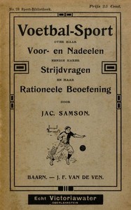 Cover of Voetbal-Sport: over haar voor- en nadeelen, eenige harer strijdvragen en haar rationeele beoefening