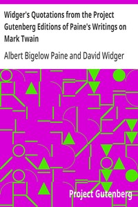 Cover of Widger's Quotations from the Project Gutenberg Editions of Paine's Writings on Mark Twain