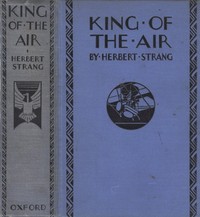 Cover of King of the Air; Or, To Morocco on an Aeroplane