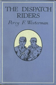 Cover of The Dispatch-Riders: The Adventures of Two British Motor-cyclists in the Great War