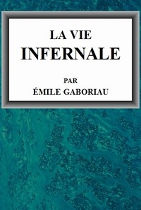 Cover of La vie infernale 1. Pascale et Marguerite; 2. Lia d'Argelès