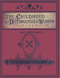 Cover of The Childhood of Distinguished Women