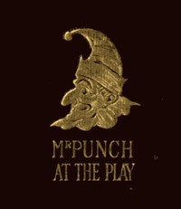 Cover of Mr. Punch at the Play: Humours of Music and the Drama