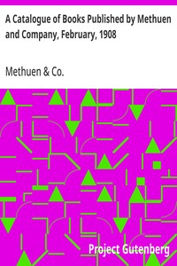 Cover of A Catalogue of Books Published by Methuen and Company, February, 1908
