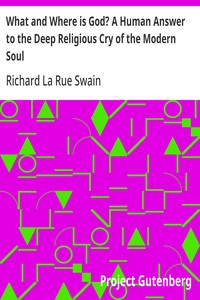 Cover of What and Where is God? A Human Answer to the Deep Religious Cry of the Modern Soul