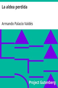 Cover of La aldea perdida Novela-poema de costumbres campesinas