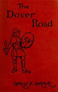 Cover of The Dover Road: Annals of an Ancient Turnpike