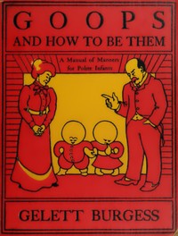 Cover of Goops and How to Be Them