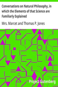 Cover of Conversations on Natural Philosophy, in which the Elements of that Science are Familiarly Explained