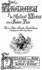 Cover of Soeur Thérèse de l'Enfant-Jésus et de la Sainte Face Histoire d'une âme écrite par elle-même