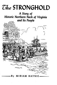Cover of The Stronghold: A Story of Historic Northern Neck of Virginia and Its People