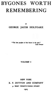 Cover of Bygones Worth Remembering, Vol. 1 (of 2)