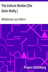 Cover of The Vulture Maiden [Die Geier-Wally.]