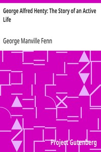 Cover of George Alfred Henty: The Story of an Active Life
